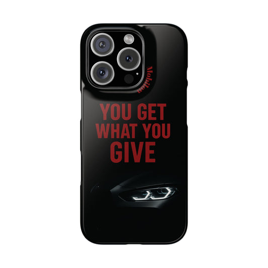Bold Statement Snap Cases - You Get What You Give, Phone Accessories, Gift for Him/Her, Custom Phone Cover, Motivational Case, Trendy [...]