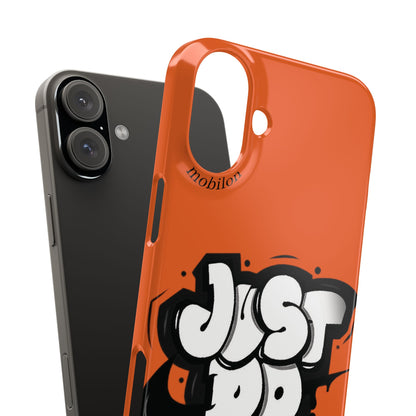 Urban Graffiti Phone Case - Stylish Snap Case for Trendsetters, Gifts for Her, Birthday Present, Tech Accessories, Just Do It!